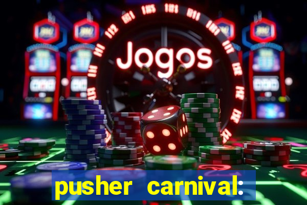 pusher carnival: coin master